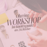 Ohrringe Workshop
