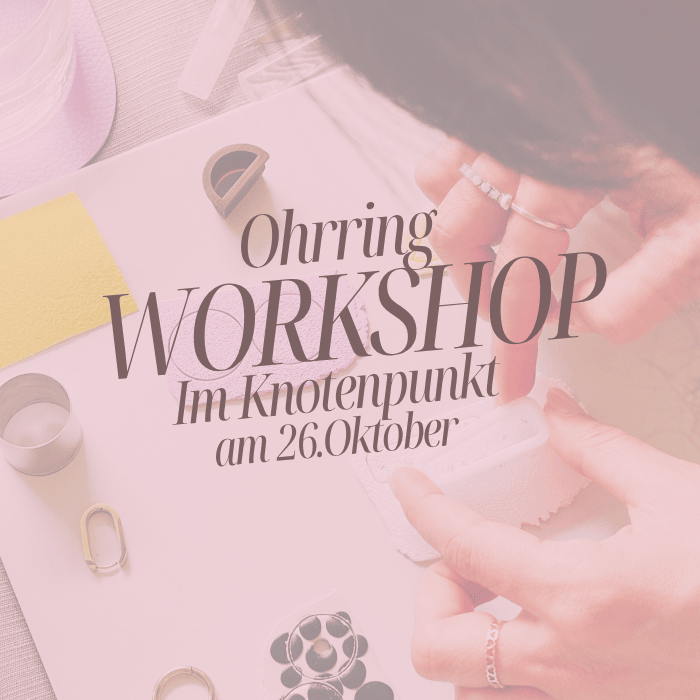 Ohrringe Workshop